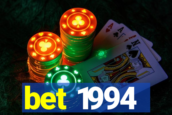 bet 1994